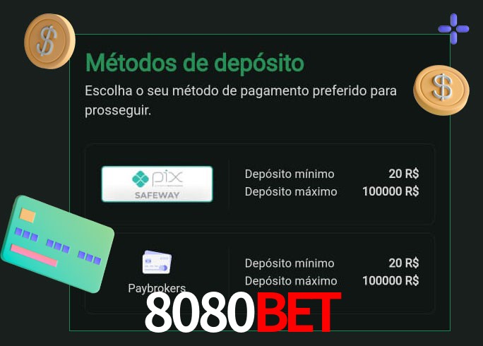 O cassino 8080bet oferece uma grande variedade de métodos de pagamento