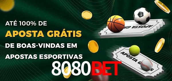 8080bet Ate 100% de Aposta Gratis