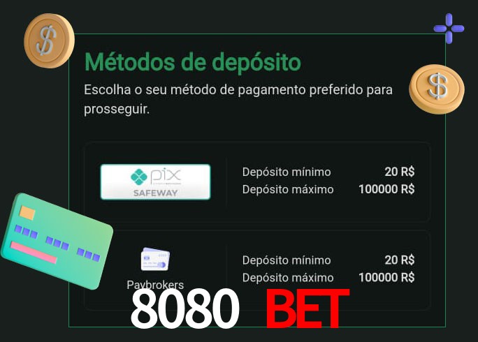 O cassino 8080 bet oferece uma grande variedade de métodos de pagamento