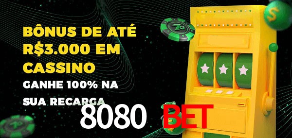 8080 bet melhor bônus de depósito