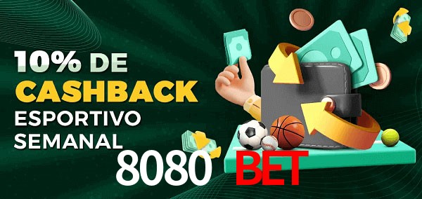 10% de bônus de cashback na 8080 bet